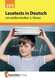 Gerhard Widmann - Lernzielkontrollen, Tests und Proben 293 : Lesetests in Deutsch - Lernzielkontrollen 3. Klasse.