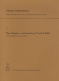 Séverin Corsten - Mainzer Einblattdrucke - Volume 1, Die Donate Von Gutenberg (?) Und Schoffer Im Gutenberg-Museum Mainz.