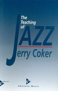 Jerry Coker - The Teaching of Jazz - Méthode..