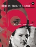 Jerry Bergonzi - Inside Improvisation Series Vol. 1 : Melodic Structures - Vol. 1. melody instruments (C or Bb or Eb or bass clef). Méthode..