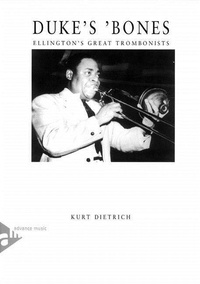 Kurt Dietrich - Duke's 'Bones - Ellington's Great Trombonists.
