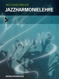 Wolfgang Breuer - Jazzharmonielehre - Grundlagenwissen. Méthode..