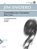 Jim Snidero - Intermediate Jazz Conception  : Intermediate Jazz Conception Bass Lines - 15 transcribed bass lines as played by Paul Gill. bass. Méthode..