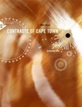 Mike Rossi - Contrasts of Cape Town - 3 melody instruments, piano, guitar, double bass, percussion. Partition et parties..