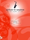 Friedemann Graef - spirituals for saxophone  : Lord I Want To Be A Christian - Traditional. tenor saxophone and organ. Partition et partie..