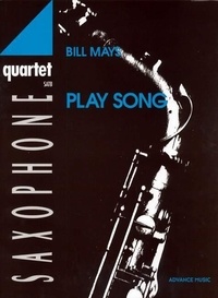 Bill Mays - Play Song - 4 saxophones (SATBar). Partition et parties..