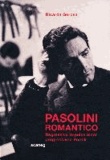 Pasolini Romantico - Regressive Impulse einer progressiven Poetik.