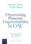 Georgios Zervas et Claudio Weiss - Overcoming Planetary Ungovernability Now - An Invitation to a UN 2.0.