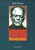 Mary Shelley - Frankenstein Or The Modern Prometheus.