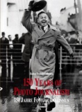 Amanda Hopkinson - 150 Years Of Photojournalism : 150 Jahre Fotojournalismus. Volume 2.