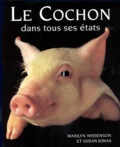 Susan Jonas et Marilyn Nissenson - Le Cochon Dans Tous Ses Etats.