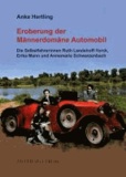 Eroberung der Männerdomäne Automobil - Die Selbstfahrerinnen Ruth Landshoff-Yorck, Erika Mann und Annemarie Schwarzenbach.