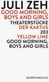 Good Morning, Boys and Girls - Theaterstücke: Der Kaktus / Good Morning, Boys and Girls / 203 / Yellow Line.