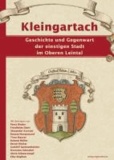 Kleingartach - Geschichte und Gegenwart der einstigen Stadt im Oberen Leintal.