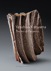 Susan Jefferies - Yasuhisa Kohyama : The Art of Ceramics.