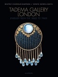 Beatriz Chadour-Sampson et Sonya Newell-Smith - Tadema Gallery London - Jewellery from the 1860s to 1960s.