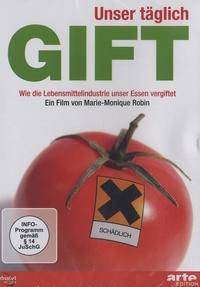 Marie-Monique Robin - Unser Täglich Gift. 1 DVD