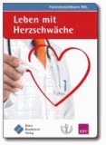 Leben mit Herzschwäche - (zur Nationalen VersorgungsLeitlinie Chronische Herzinsuffizienz).