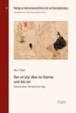 Der on'yoji Abe no Seimei und die oni - Genese einer literarischen Figur.
