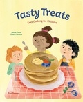 Adina Chitu et Elenia Beretta - Tasty Treats - Easy Cooking for Children.