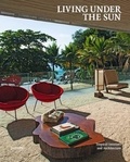 Michelle Galindo - Living under the sun - Tropical interiors and architecture.