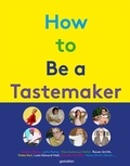  Gestalten - How to be a tastemaker - Poppy Jamie, Raven Smith, Hans Ulrich Obrist, Luke Edward Hall and more.