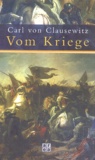 Carl von Clausewitz - Vom Kriege..