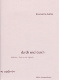 Zsuzsanna Gahse - Durch und durch - Müllheim / Thur in drei Kapiteln.