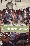 Nils Röller - Roth der Grosse.