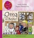 Heike Wolter et Regina Masaracchia - Oma war die Beste! Das Kindersachbuch zum Thema Sterben, Trösten und Leben.