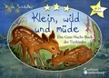 Nicole Schäufler - Klein, wild und müde - Das Gute-Nacht-Buch der Tierkinder.