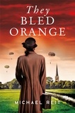  Michael Reit - They Bled Orange - Orphans of War, #2.