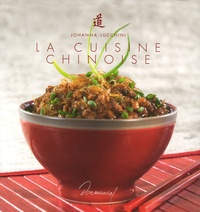 Johanna Lucchini - La cuisine chinoise.