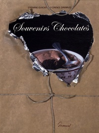 Stéphane Glacier et Florence Gremaud - Souvenirs chocolatés.