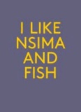 I Like Nsima and Fish.