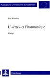 Jean Weinfeld - L'«être» et l'harmonique - Abrégé.