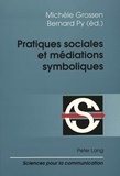 Michèle Grossen et Bernard Py - Pratiques sociales et médiations symboliques.