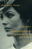 Lu Shenghui - Transformation et réception du texte de film.