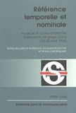 Jacques Moeschler et Marie-José Beguelin - Référence temporelle et nominale - Actes du 3e cycle romand de sciences du langage, cycle (15-20 avril 1996).