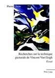 Pierre Lhote - Recherches sur la technique picturale de Vincent Van Gogh.
