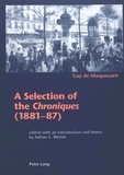Guy de Maupassant - A Selection of the «Chroniques» (1881-87) - Edited with an Introduction and Notes by Adrian C. Ritchie.