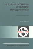 Pascal Singy - Le français parlé dans le domaine francoprovençal - Une réalité plurinationale.