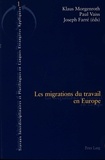Klaus Morgenroth et Paul Vaiss - Les migrations du travail en Europe.