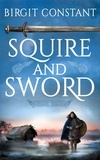  Birgit Constant - Squire and Sword - The Northumbria Trilogy, #0.5.