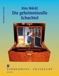 Kim Märkl et Heike Reiter - Die geheimnisvolle Schachtel - Eine Erzählung für Menschen ab 4 Jahren.