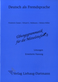 Friedrich Clamer et Erhard Heilmann - Lösungsheft zur Ubungsgrammatik für die Mittelstufe.