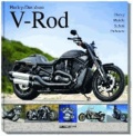 Harley-Davidson V-Rod - History, Modelle, Technik, Umbauten.