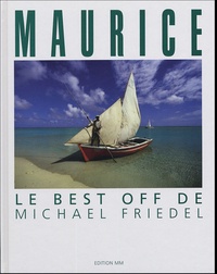 Michael Friedel - Maurice - Le best off de Michael Friedel.