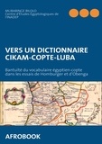 Mubabinge Bilolo - Vers un dictionnaire cikam-copte-luba - Bantuïté du vocabulaire égyptien-copte dans les essais de Homburger et d'Obenga.