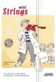 Mini Strings 1 (mit Begleit-CD) - Dier erste Zeit mit der Violine. Im Gruppen-und Einzelunterricht..